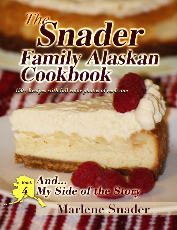 Half priced The Snader Family Alaskan Cookbook - Book 4