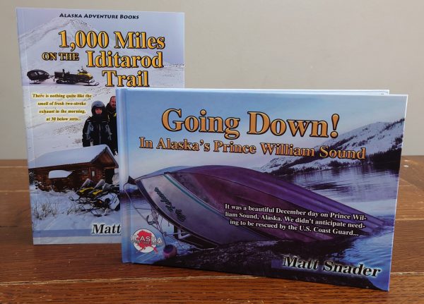 Combo Book Deal: 1,000 Miles on the Iditarod Trail & Going Down!